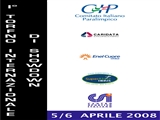 Manifesto del torneo: 1° torneo internazionale di showdown - 5 e 6 aprile 2008 - CIP - Comitato Italiano Paralimpico - Caridata - Enel Cuore ONLUS - SuperAbile INAIL - CSI - Centro Sportivo Italiano